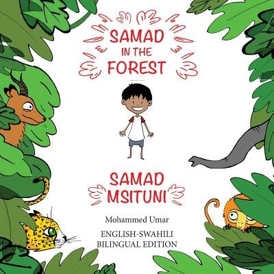 Samad in the Forest: English - Swahili Bilingual Edition by Umar, Mohammed
