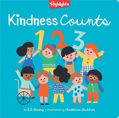 Kindness Counts 123 by R. a. Strong