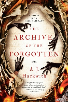 The Archive of the Forgotten by Hackwith, A. J.