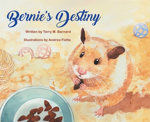 Bernie's Destiny by Barnard, Terry M.