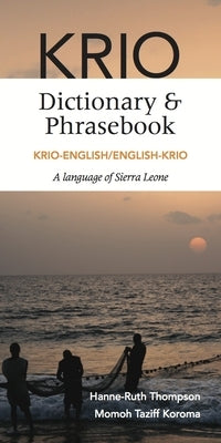 Krio-English/English-Krio Dictionary & Phrasebook by Thompson, Hanne-Ruth