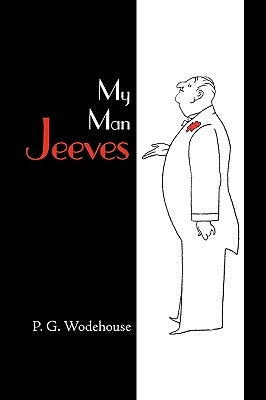 My Man Jeeves by Wodehouse, P. G.