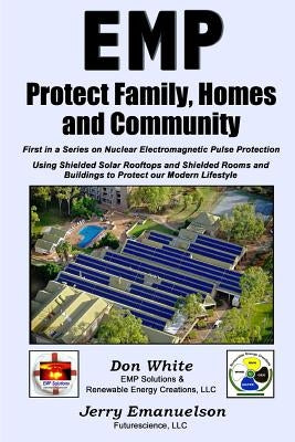 EMP - Protect Family, Homes and Community by Emanuelson, Jerry