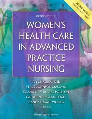 Women's Health Care in Advanced Practice Nursing by Alexander, Ivy M.