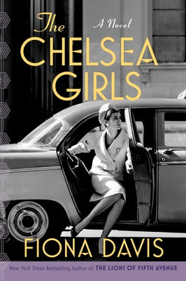 The Chelsea Girls by Davis, Fiona