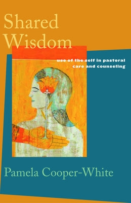 Shared Wisdom by Cooper-White, Pamela