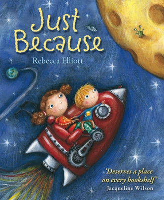 Just Because by Elliott, Rebecca