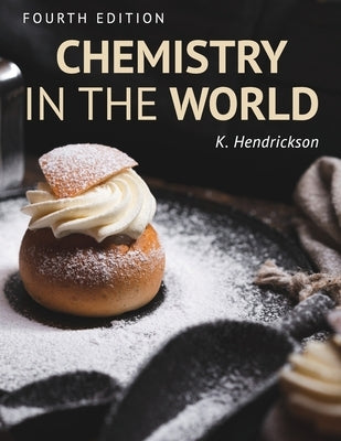 Chemistry in the World by Hendrickson, Kjir