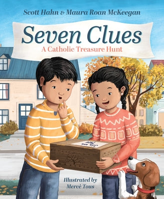 Seven Clues: A Catholic Treasure Hunt by Hahn, Scott