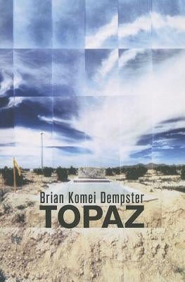 Topaz by Dempster, Brian Komei