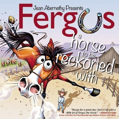 Fergus: A Horse to Be Reckoned with by Abernethy, Jean