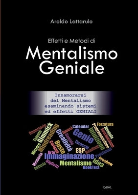Effetti e Metodi di Mentalismo Geniale by Lattarulo, Aroldo