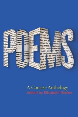 Poems: A Concise Anthology by Renker, Elizabeth