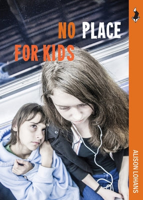 No Place for Kids by Lohans, Alison