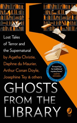 Ghosts from the Library: Lost Tales of Terror and the Supernatural by Medawar, Tony