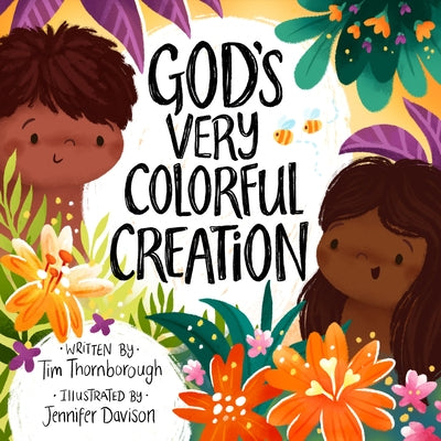 God's Very Colorful Creation by Thornborough, Tim