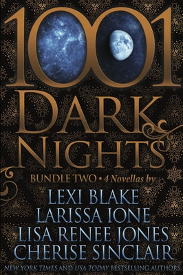 1001 Dark Nights: Bundle Two by Blake, Lexi