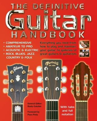 The Definitive Guitar Handbook by Pe&#241;a, Paco