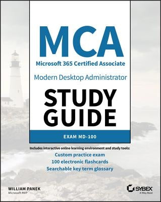 MCA Modern Desktop Administrator Study Guide by Panek, William