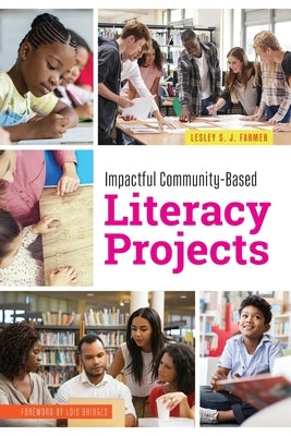 Impactful Community-Based Literacy Projects by Farmer, Lesley S. J.