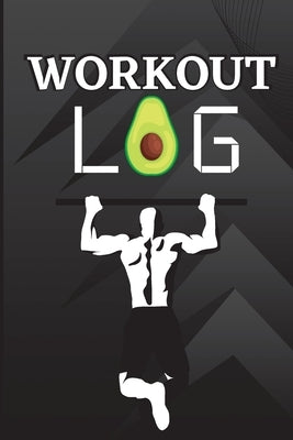 Workout Log Book: Workout Record Book. Fitness Log Book for Men and Women. Exercise Notebook and Gym Book for Personal Training by Sarah, Jonga