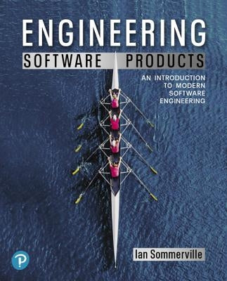 Engineering Software Products: An Introduction to Modern Software Engineering by Sommerville, Ian