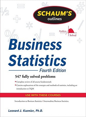 Schaum's Outline of Business Statistics by Kazmier, Leonard