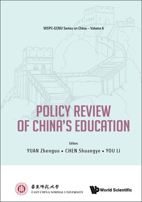 Policy Review of China's Education by Yuan, Zhenguo