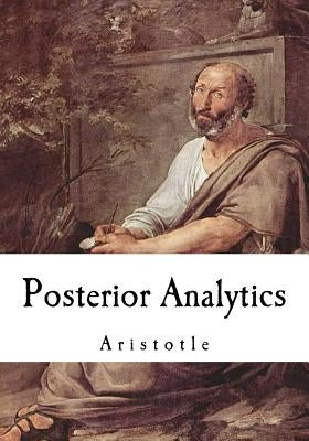 Posterior Analytics: Aristotle by Mure, G. R. G.