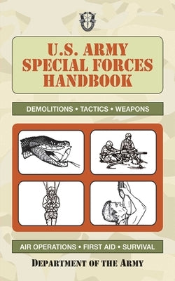 U.S. Army Special Forces Handbook by Department of the Army