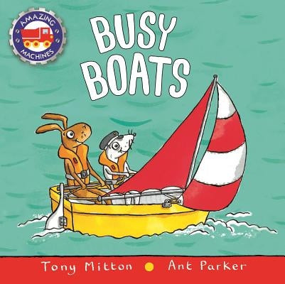 Busy Boats by Mitton, Tony