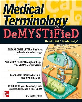 Medical Terminology Demystified by Layman, Dale