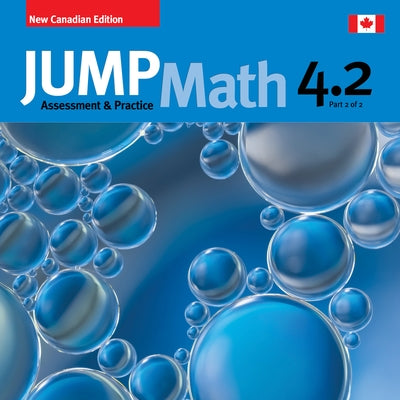 Jump Math AP Book 4.2: New Canadian Edition by Mighton, John