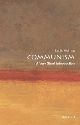 Communism: A Very Short Introduction by Holmes, Leslie
