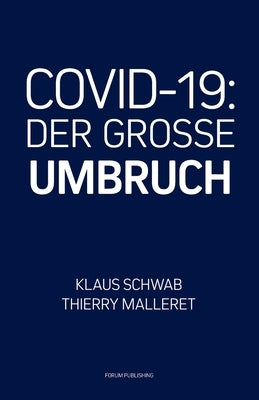 Covid-19: Der Grosse Umbruch by Malleret, Thierry