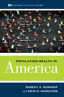 Population Health in America: Volume 5 by Hummer, Robert A.