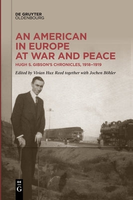 An American in Europe at War and Peace by No Contributor