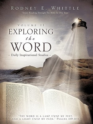 Exploring the Word: Volume II by Whittle, Rodney E.