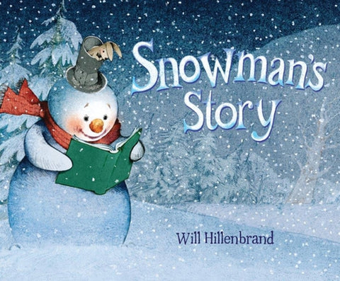 Snowman's Story by Hillenbrand, Will