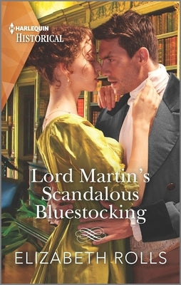 Lord Martin's Scandalous Bluestocking by Rolls, Elizabeth