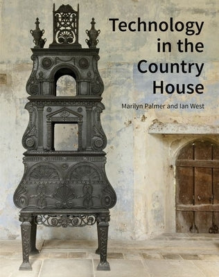 Technology in the Country House by Palmer, Marilyn