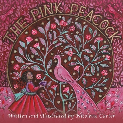 The Pink Peacock by Carter, Nicolette