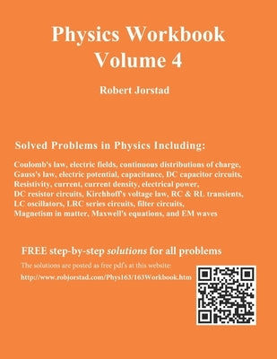 Physics Workbook Volume 4 by Jorstad, Robert
