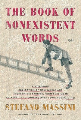 The Book of Nonexistent Words by Massini, Stefano
