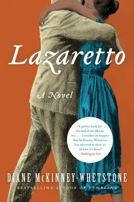 Lazaretto by McKinney-Whetstone, Diane