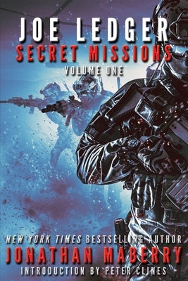 Joe Ledger: Secret Missions Volume One by Maberry, Jonathan