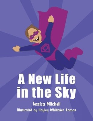 A New Life in the Sky by Mitchell, Jessica