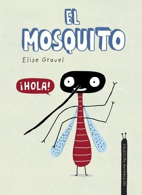El Mosquito by Gravel, Elise