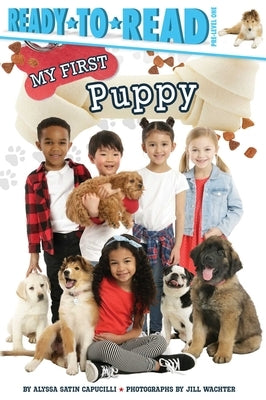 My First Puppy: Ready-To-Read Pre-Level 1 by Capucilli, Alyssa Satin