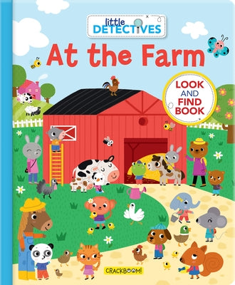 Little Detectives at the Farm: A Look and Find Book by Baretti, Sonia